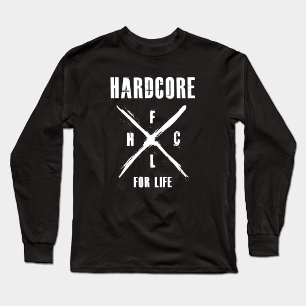 Hardcore for life Long Sleeve T-Shirt by Deathrocktee